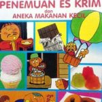 Mengarungi Waktu Sejarah Penemuan Es Krim Dan Perkembangan Rasanya Yang Menggoda